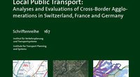 How international borders affect local public transport: Analyses and evaluations of cross-border agglomerations in Switzerland, France and Germany